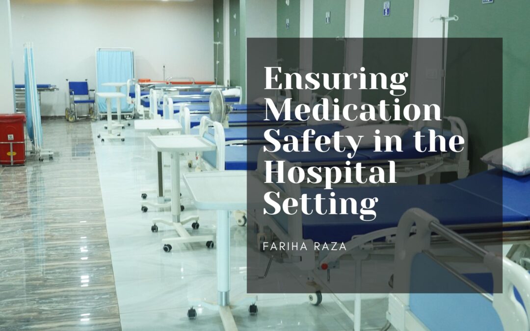 Ensuring Medication Safety in the Hospital Setting